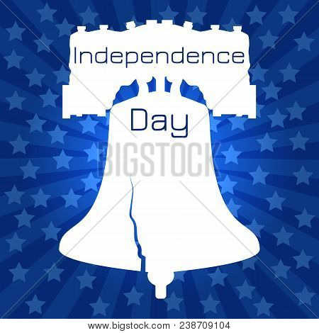Independence Day Of The Usa. 4th Of July. Concept Of Holiday. Liberty Bell. Silhouette With Stars On