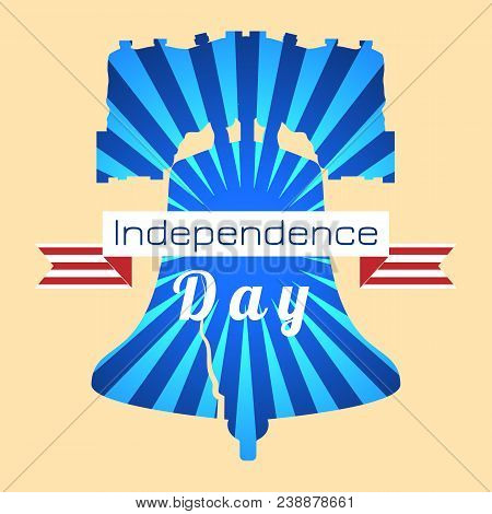 Independence Day Of The Usa. 4th Of July. Concept Of Holiday. Liberty Bell. Tape, Event Name, Rays F