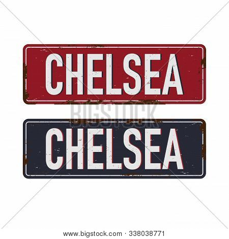 Chelsea Vintage Metal Sign Board Graphics Set. Rusty Effect Tin Plate