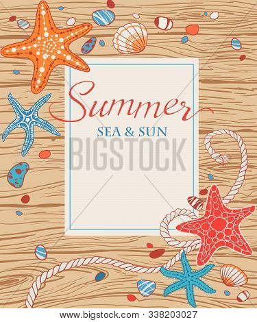 Hand Drawn Seastar, Rope, Seastones And Seashells On Wooden Background. Vector Decorative Frame
