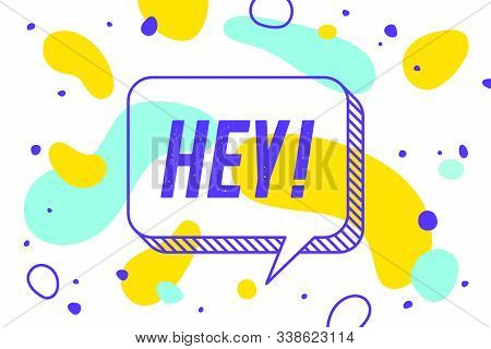 Hey. Banner, Speech Bubble, Poster And Sticker Concept, Geometric Memphis Style With Text Hey. Icon 