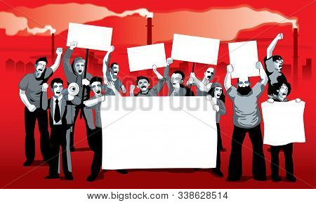 A Group Of Protestors With Mega Phone, Banner And Signs. With Factory Pollution Background. Vector.