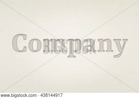 Company word in debossed text style