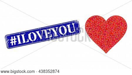 Low-poly Heart Designed With Random Filled Triangles, And Grunge Tag Iloveyou Seal Stamp. Blue Round