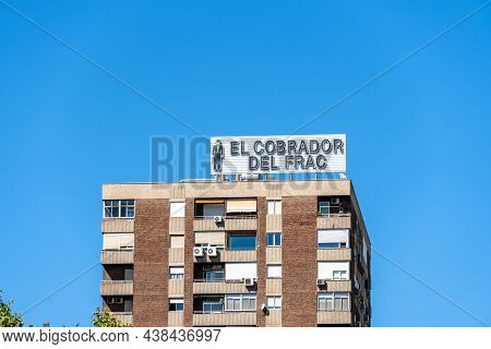 Madrid, Spain - September 12, 2021: El Cobrador Del Frac Signage On Top Of A Building. It Is A Debt 