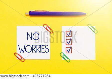 Conceptual Caption No Worries. Word For An Expression Used To Say That Everything Is All Right Criti