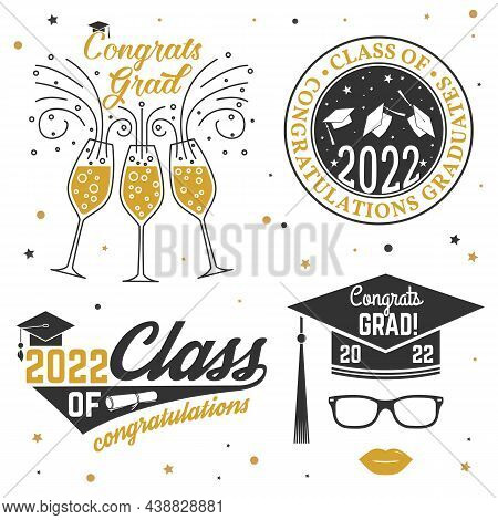 Set Of Vector Class Of 2022 Badges Concept For Shirt, Print, Seal, Overlay Or Stamp, Greeting, Invit