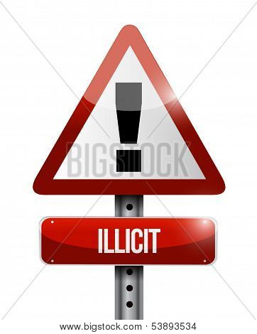 Illicit Warning Road Sign Illustration Design