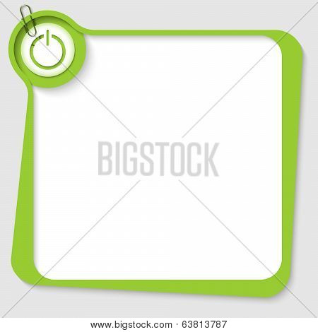 Green Blank Text Box With Power Button And Paper Clip