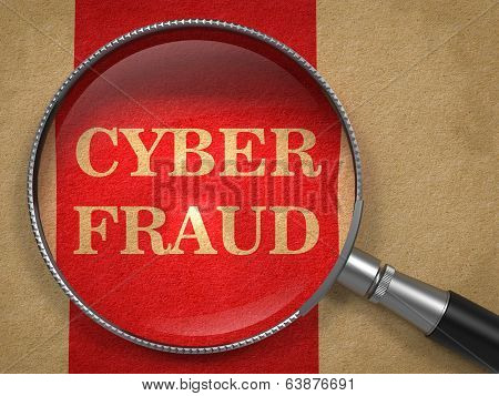 Cyber Fraud Through Magnifying Glass.