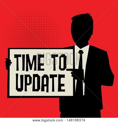 Man showing board business concept with text Time to Update vector illustration