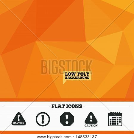 Triangular low poly orange background. Attention caution icons. Hazard warning symbols. Exclamation sign. Calendar flat icon. Vector