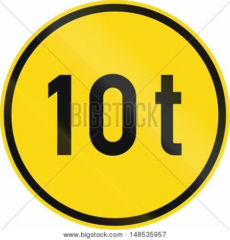 Temporary Road Sign Used In The African Country Of Botswana - Vehicles Exceeding 10 Tonnes Only
