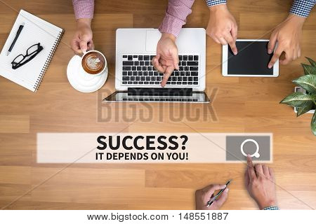 Success? It Depends On You!
