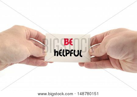 Be helpful text concept isolated over white background