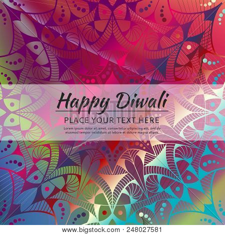 Happy Diwali Invitation Card. Vector Mandala On The Calorful Beckground.