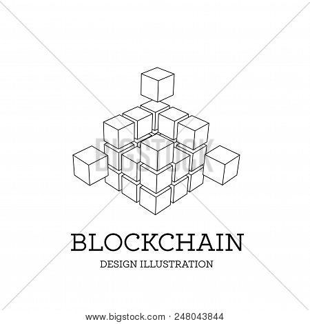 Blockchain Vector Illustration In The Form Of Cubes. Block Chain Logo Design. The Concept Of Informa