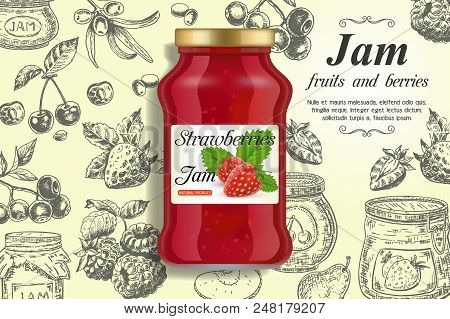 Strawberry Jam Ads. Vector Realistic Strawberry Jam Glass Jar And Hand Drawn Fresh Strawberry, Cherr