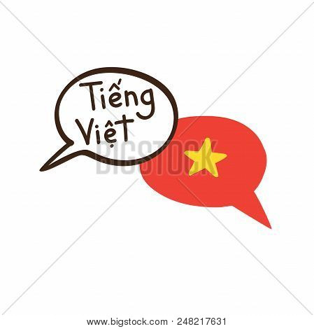 Translation: Vietnamese. Vector Illustration Of Hand Drawn Doodle Speech Bubbles With A National Fla