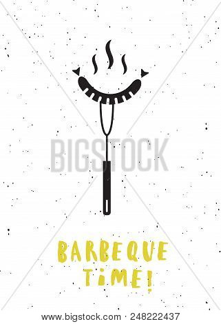 Barbeque Time . Lettering Poster. Sausage On The Fork. Black Silhouette