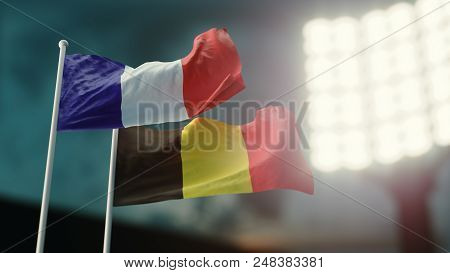 3d Illustration. Two Flags Waving On Wind. Night Stadium. Championship 2018. Soccer. France Versus B