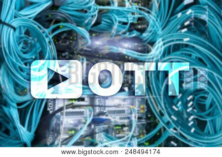Ott, Iptv, Video Streaming Over The Internet.