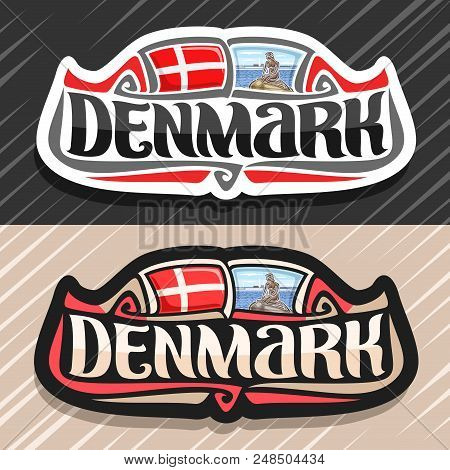 Vector Logo For Denmark Country, Fridge Magnet With Danish Flag, Original Brush Typeface For Word De