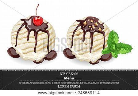 Vanilla Ice Cream Scoops With Chocolate Syrop Vector Realistic. Vanilla, Chocolate Flavor Menu Templ