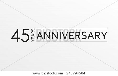 45 Years Anniversary Icon. Anniversary Decoration Template. Vector Illustration.
