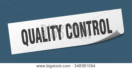 Quality Control Sticker. Quality Control Square Sign. Quality Control. Peeler