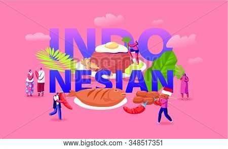 Indonesian Cuisine Concept. Tiny Male And Female Characters Tourists And Native Dwellers Eating And 