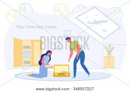 Informational Poster, The Time Has Come Adventure. Married Couple Pack Their Most Necessary Things I