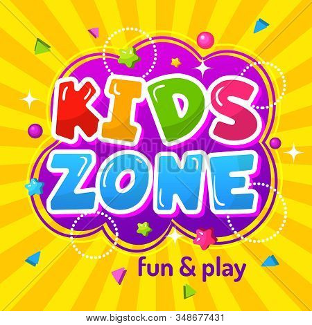 Kids Zone. Promotional Colorful Game Area Poster Happy Childrens Emblem For Playground Vector Templa