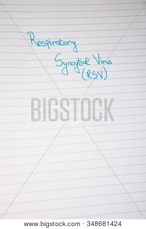 Respiratory Syncytial Virus Rsv Handwriting  Text On Paper, On Office Agenda. Copy Space.