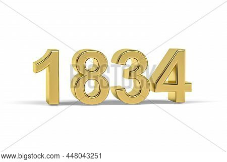 Golden 3d Number 1834 - Year 1834 Isolated On White Background - 3d Render