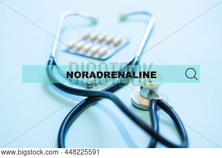 Noradrenaline - Medical Text On A Turquoise Background