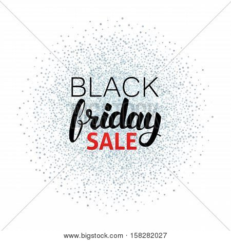 Black Friday Sale Calligraphy over Silver. Vector Illustration of Lettering with Silver Sparkle Decoration.