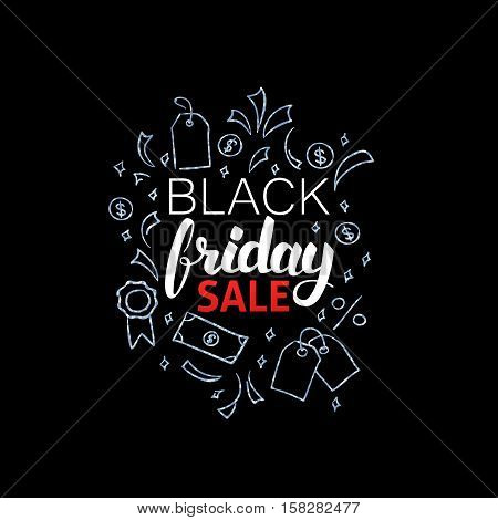 Black Friday Sale Poster Design. Vector Illustration of Seasonal Shopping Calligraphy with Doodles.
