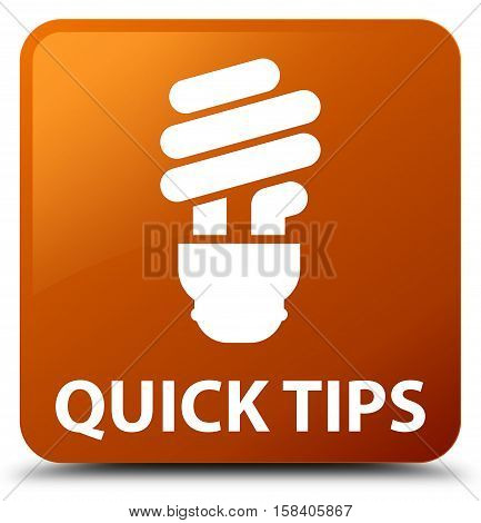 Quick tips (bulb icon) brown square button