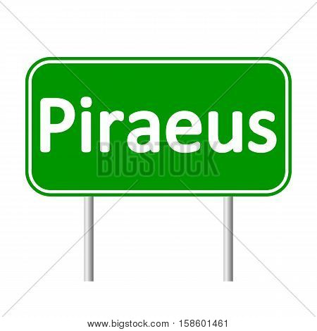 Piraeus road sign isolated on white background.