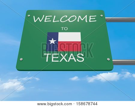 Green Welcome To Texas Road Sign 3d illustration