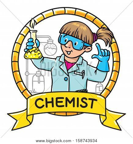 Childrens vector illustration or emblem of funny chemist or scientist. A woman in glasses dressed in a lab coat and gloves with smocking retort. Profession series.