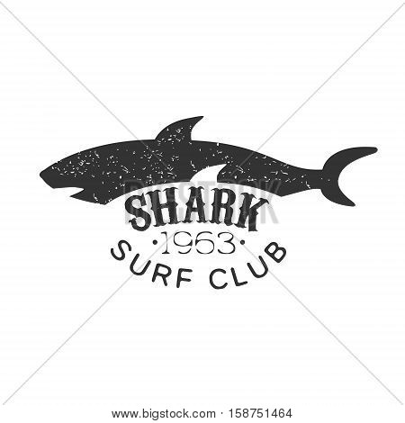 Grey Shark Summer Surf Club Black And White Stamp With Dangerous Animal Silhouette Template. Monochrome Vector Surfing Beach Sport Sign Design With Text And Date.