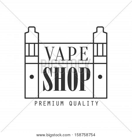 Vape Shoping Premium Quality Vapers Club Monochrome Stamp For A Place To Smoke Vector Design Template. Black And White Illustration With Smoking Related Objects Silhouettes With Text.