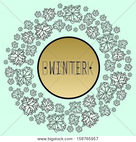 Round snowflakes concept design with winter label. Polygonal trendy style snowflakes on mint green background. Winter holidays snowfall design. Vector illustration stock vector.