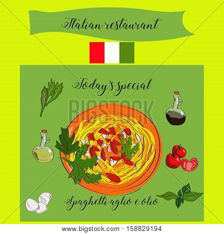 Today's Special Spaghetti Aglio E Olio. Italian Restaurant.