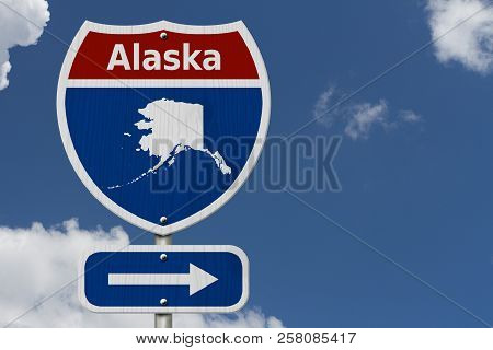 Road Trip To Alaska, Red, White And Blue Interstate Highway Road Sign With Word Alaska And Map Of Al