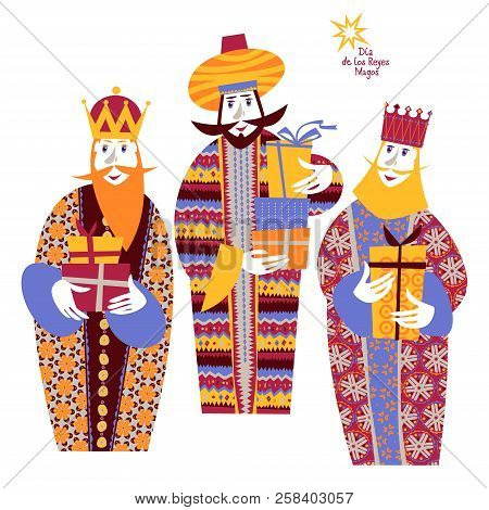 Three Biblical Kings: Caspar, Melchior And Balthazar. Three Wise Men With Gift Boxes. Feliz Dia De R