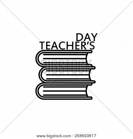 Happy Teacher's Day. Education Symbol Sign Pictogram