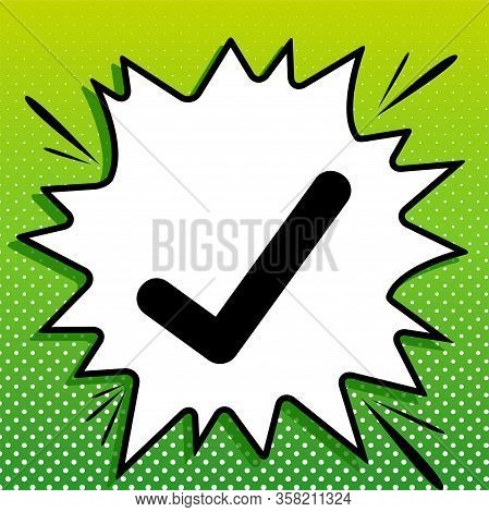 Check Mark Sign. Black Icon On White Popart Splash At Green Background With White Spots. Illustratio